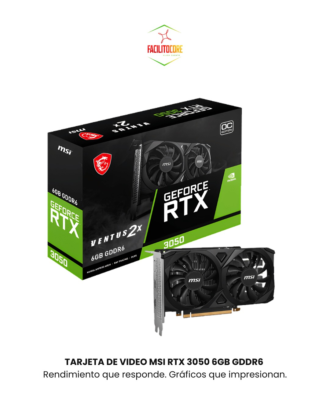 TARJETA DE VIDEO MSI RTX 3050 6GB GDDR6 — 2 FAN